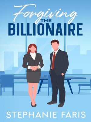 cover image of Forgiving the Billionaire
